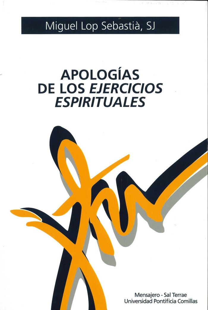 APOLOGIAS DE LOS EJERCICIOS ESPIRITUALES