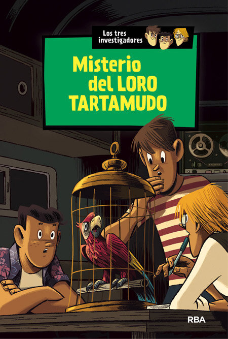 MISTERIO DEL LORO TARTAMUDO,EL(LOS 3 INVESTIGADORES 2)