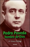 PEDRO POVEDA.HOMBRE DE DIOS