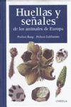 HUELLAS Y SEALES ANIMALES EUROPA, 4/ED.