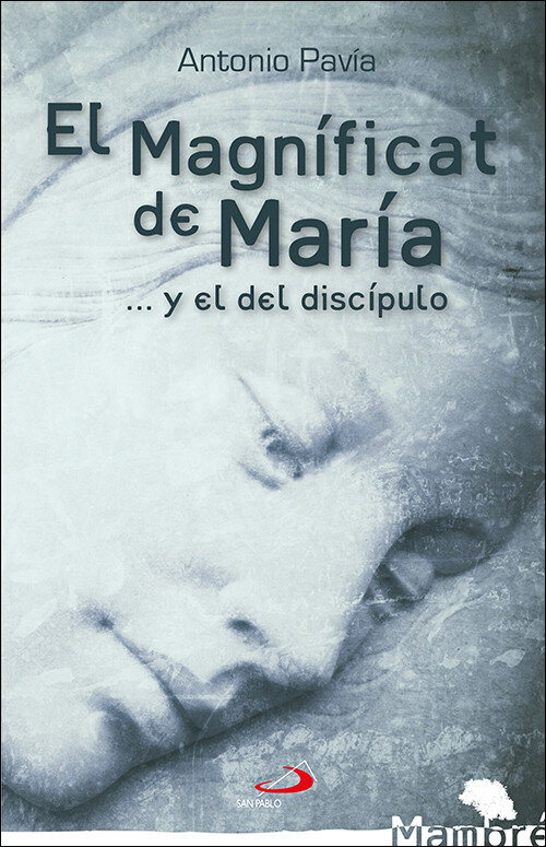 MAGNIFICAT DE MARIA...Y EL DEL DISCIPULO, EL