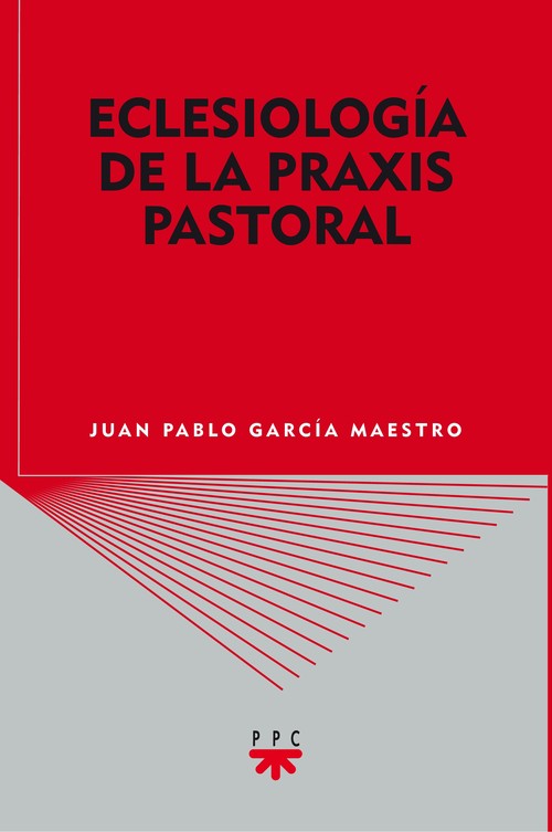 ECLESIOLOGIA DE LA PRAXIS PASTORAL