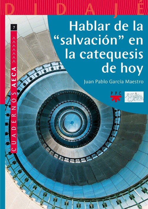 HABLAR DE LA SALVACION EN LA CATEQUESIS DE HOY
