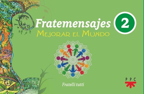 FRATEMENSAJES 3. CUIDAR AL PROJIMO