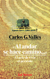 AL ANDAR SE HACE CAMINO-EL ARTE DE VIVIR EL PRESENTE