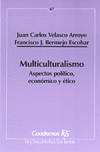 MULTICULTURALISMO. ASPECTOS POLITICO, ECONOMICO Y ETICO
