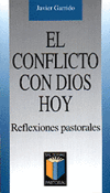 CONFLICTO CON DIOS HOY-REFLEXIONES PASTORALES
