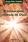 INCONSCIENTE,MORADA DE DIOS?