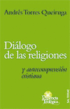DIALOGO DE LAS RELIGIONES Y AUTOCOMPRENSION CRISTIANA