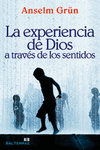 EXPERIENCIA DE DIOS A TRAVES DE LOS SENTIDOS,LA
