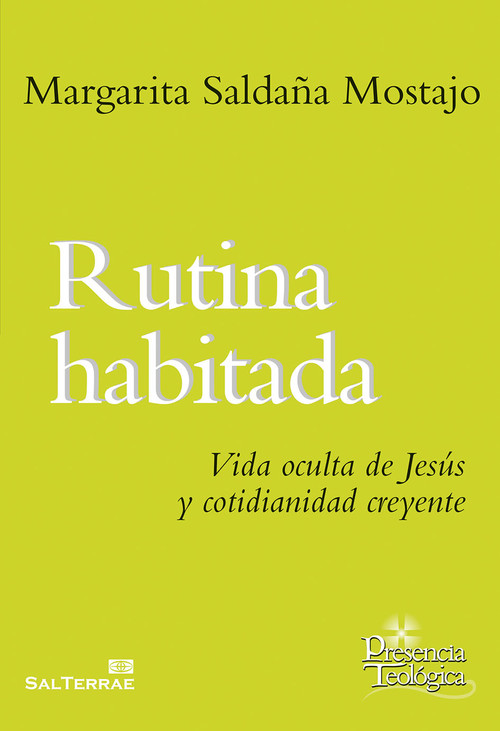 RUTINA HABITADA-VIDA OCULTA DE JESUS Y COTIDIANIDAD CREYENT