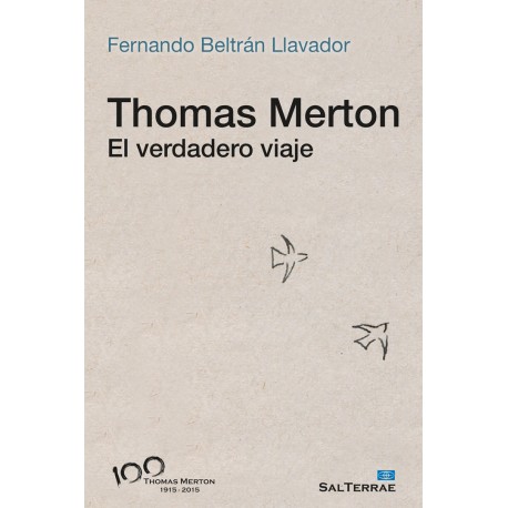 THOMAS MERTON. EL VERDADERO VIAJE
