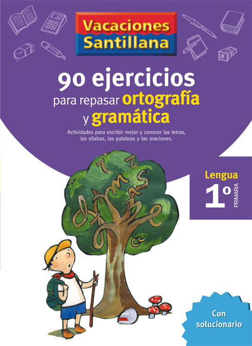 90 EJERCICIOS ORTOGRAFIA GRAMATICA 1EP 06 VACACIONES