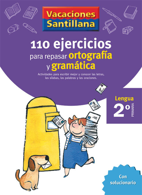 110 EJERCICIOS ORTOGRAFIA GRAMATICA 2EP 06 VACACIONES