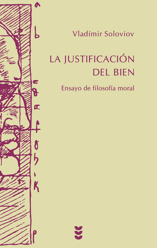 JUSTIFICACION DEL BIEN,LA-ENSAYO DE FILOSOFIA MORAL
