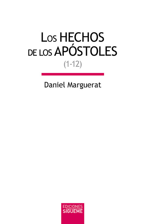 HECHOS DE LOS APOSTOLES (1-12), LOS