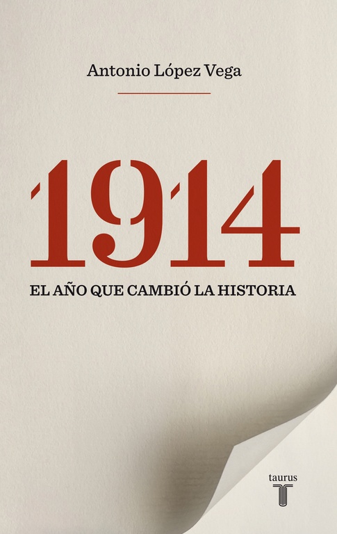 1914. EL AO QUE CAMBIO LA HISTORIA