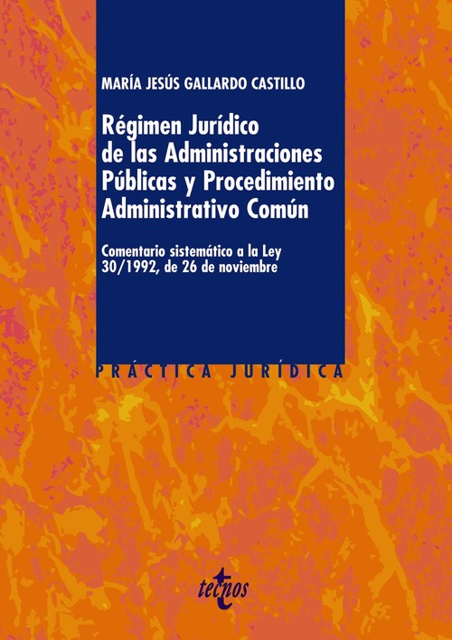 REGIMEN JURIDICO DE ADMINISTRACIONES PUBLICAS Y ADMINISTRAS