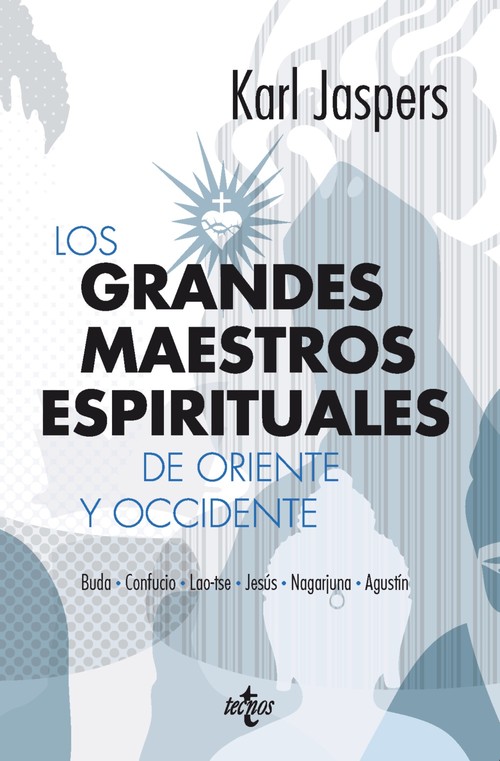 GRANDES MAESTROS ESPIRITUALES DE ORIENTE Y OCCIDENTE,LOS