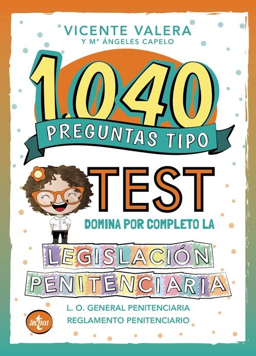 1040 PREGUNTAS TIPO TEST. LEGISLACION PENITENCIARIA