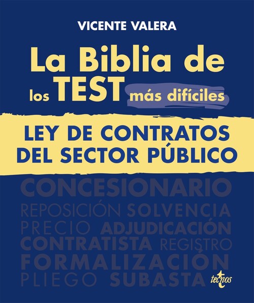 BIBLIA DE LOS TEST MAS DIFICILES DE LA LEY DE CONTRATOS DEL