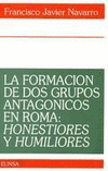 FORMACION DE DOS GRUPOS ANTAGONICOS EN ROMA: HONESTIORES Y H