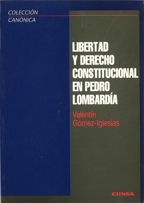 LIBERTAD Y DERECHO CONSTITUCIONAL EN PEDRO LOMBARDIA