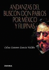 ANDANZAS DEL BUSCON DON PABLOS POR MEXICO Y FILIPINAS