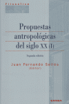 PROPUESTAS ANTROPOLOGICAS DEL SIGLO XX (I)