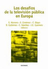 DESAFIOS DE LA TELEVISION PUBLICA EN EUROPA , LOS