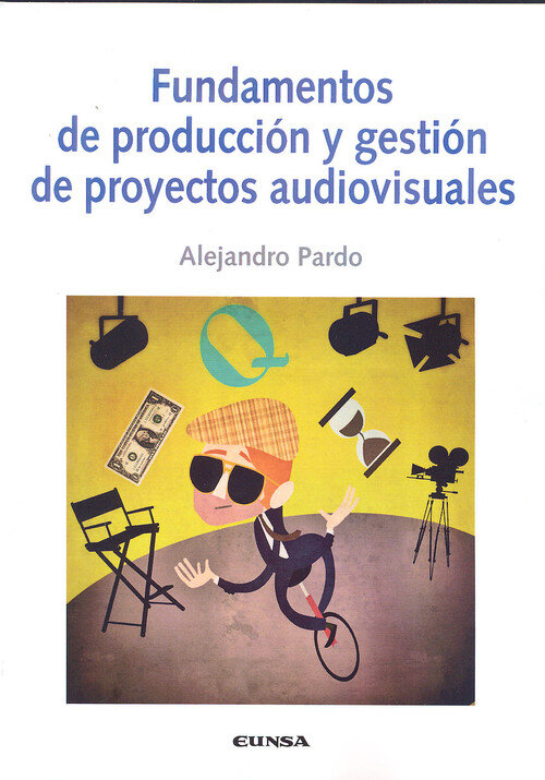 FUNDAMENTOS DE PRODUCCION Y GESTION DE PROYECTOS AUDIOVISUAL