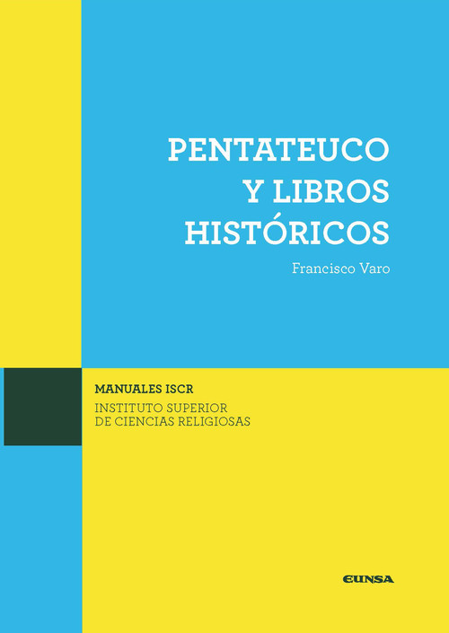 PENTATEUCO Y LIBROS HISTORICOS (ISCR)