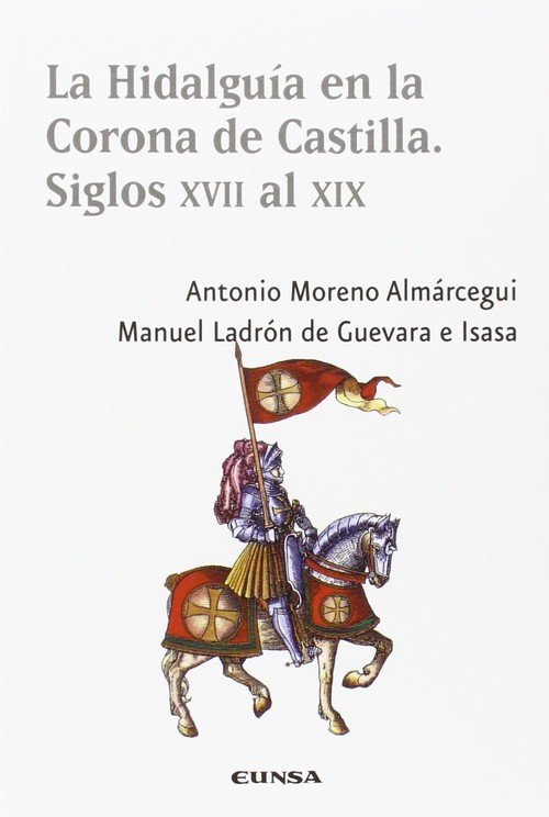 HIDALGUIA EN LA CORONA DE CASTILLA.SIGLOS XVII AL XIX