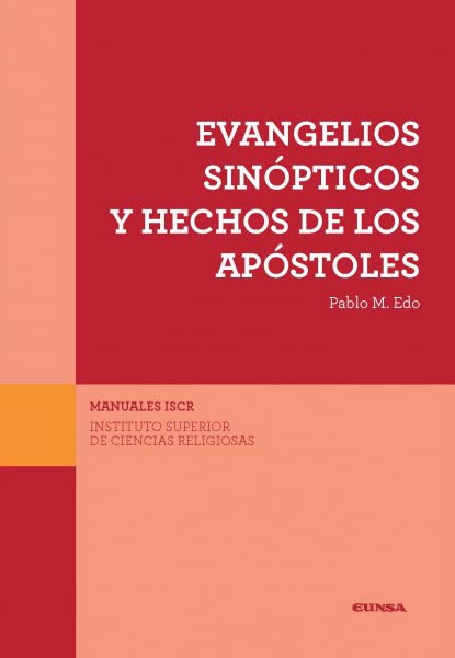 EVANGELIOS SINOPTICOS Y HECHOS DE LOS APOSTOLES