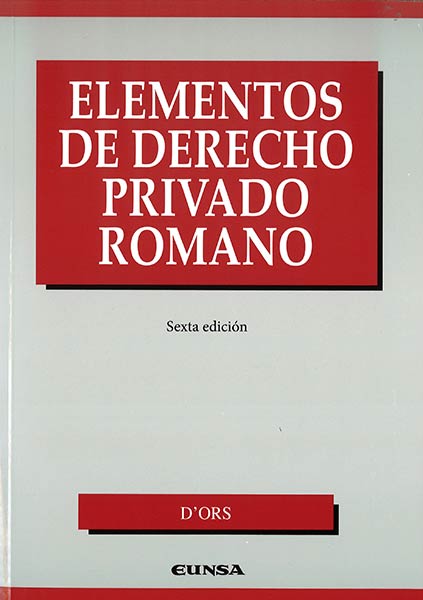 ELEMENTOS DERECHO PRIVADO ROMANO 6 EDICION