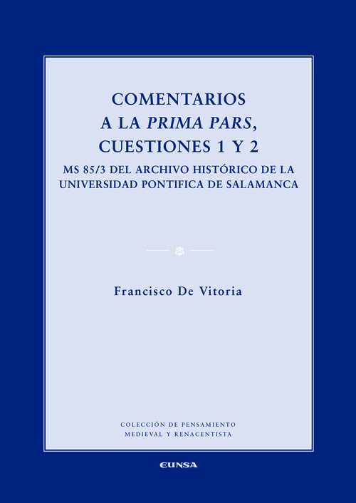 RELECCIONES TEOLOGICAS DEL P. FRAY FRANCISCO DE VITORIA ....