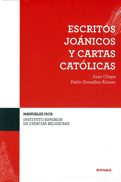 (ISCR) ESCRITOS JOANICOS Y CARTAS CATOLICAS