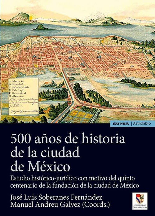 500 AOS DE HISTORIA DE LA CIUDAD DE MEXICO