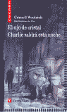 OJO DE CRISTAL.CHARLIE SALDRA NOCHE
