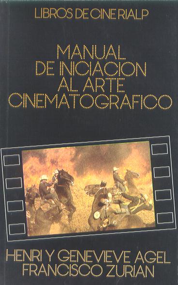 MANUAL DE INICIACION AL ARTE CINEMATOGRA
