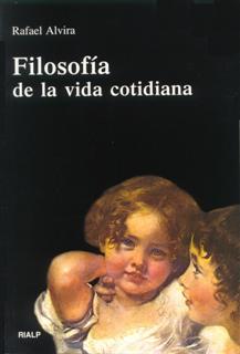 FILOSOFIA DE LA VIDA COTIDIANA 3'ED