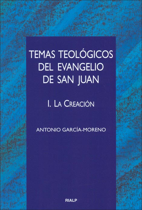 TEMAS TEOLOGICOS DEL EVANGELIO DE SAN JUAN
