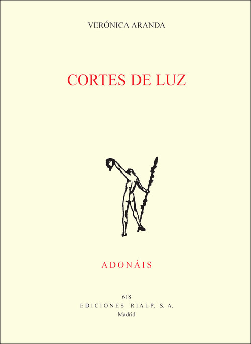 CORTES DE LUZ (ACCESIT PREMIO ADONAIS 2009