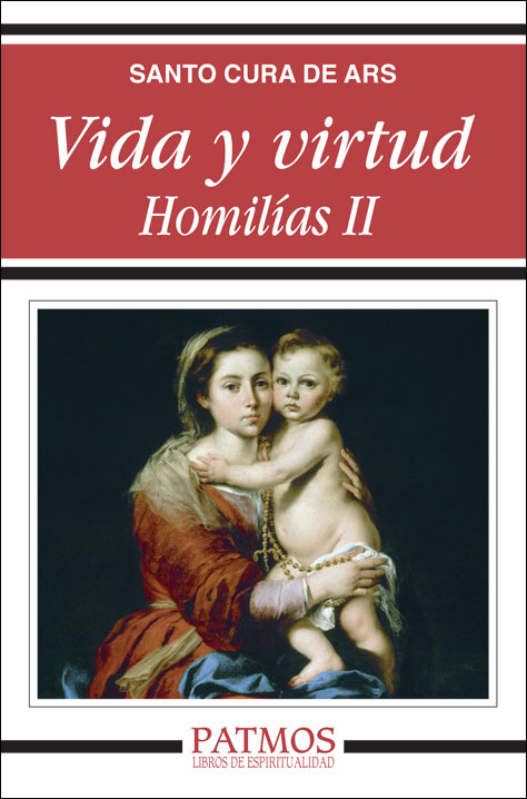 VIDA Y VIRTUD, HOMILIAS II