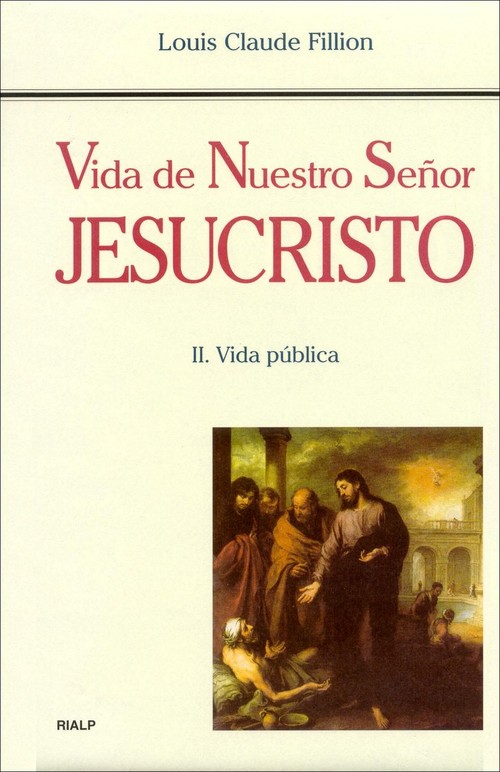 VIDA DE NUESTRO SEOR JESUCRISTO II-VIDA PUBLICA
