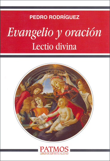 EVANGELIO Y ORACION, LECTIO DIVINA