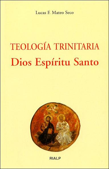TEOLOGIA TRINITARIA, DIOS ESPIRITU SANTO
