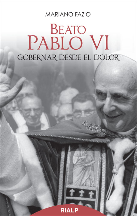 PABLO VI GOBERNAR DESDE EL DOLOR