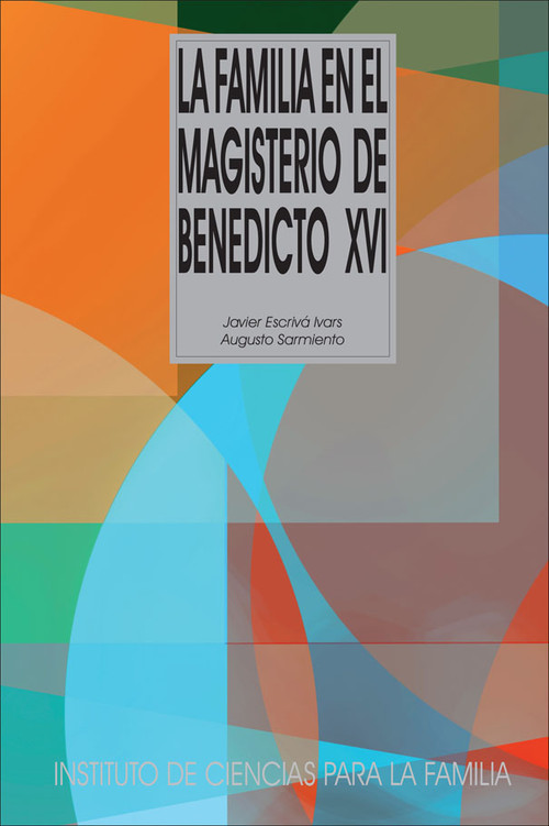 FAMILIA EN EL MAGISTERIO DE BENEDICTO XVI