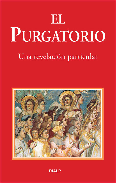 PURGATORIO,EL.UNA REVELACION PARTICULAR